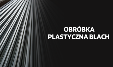 Obróbka plastyczna blach